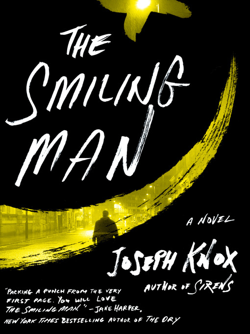 Title details for The Smiling Man by Joseph Knox - Available